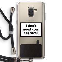 Don't need approval: Samsung Galaxy A8 (2018) Transparant Hoesje met koord