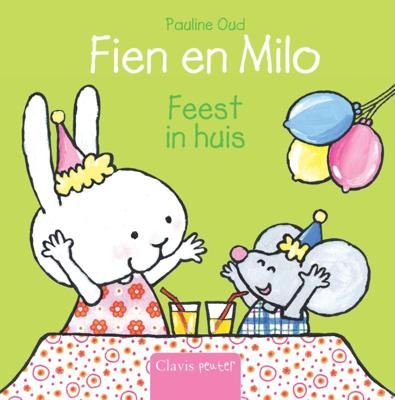 Fien en Milo. Feest in huis (Hardback)
