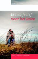 Ik heb je lief voor het leven (Paperback)