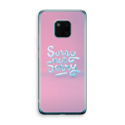 Sorry not sorry: Huawei Mate 20 Pro Transparant Hoesje