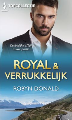 Royal & verrukkelijk (3-in-1) - Robyn Donald - ebook