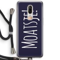 Moatsje!: OnePlus 6 Transparant Hoesje met koord