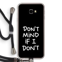 Don't Mind: Samsung Galaxy J4 Plus Transparant Hoesje met koord Don't Mind: Samsung Galaxy J4 Plus Transparant Hoesje met koord