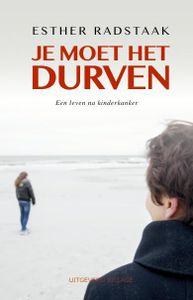 Je moet het durven - Esther Radstaak - ebook