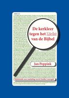 De kerkleer tegen het Licht van de Bijbel - Jan Peppink - ebook