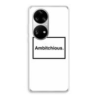 Ambitchious: Huawei P50 Pro Transparant Hoesje