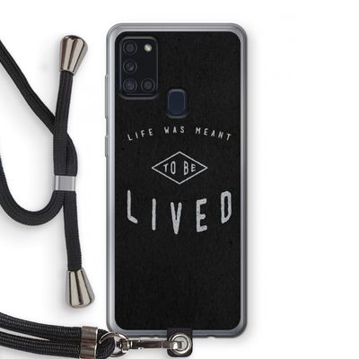 To be lived: Samsung Galaxy A21s Transparant Hoesje met koord