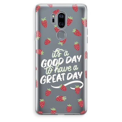 Don't forget to have a great day: LG G7 Thinq Transparant Hoesje
