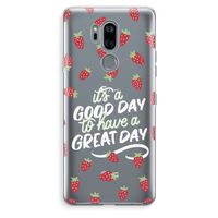 Don't forget to have a great day: LG G7 Thinq Transparant Hoesje