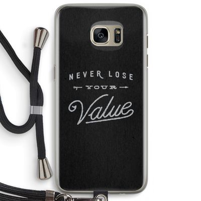 Never lose your value: Samsung Galaxy S7 Edge Transparant Hoesje met koord