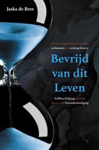 Bevrijd van dit Leven (Paperback)