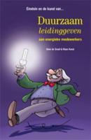 Einstein en de kunst van duurzaam leidinggeven aan energieke medewerkers (Paperback)