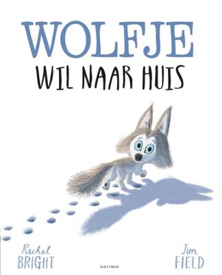 Wolfje wil naar huis (Hardback)
