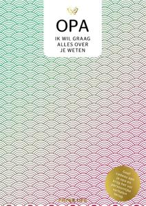 Opa, ik wil graag alles over je weten (Hardback)
