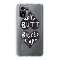 Big butt bigger heart: Xiaomi Redmi Note 10S Transparant Hoesje