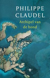 Archipel van de hond - Philippe Claudel - ebook