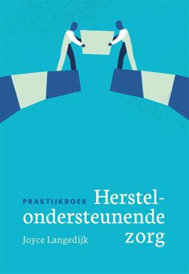 Praktijkboek herstelondersteunende zorg (Paperback)