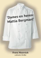 Dames en heren: Mattia Bergman! - Frens Hoornick - ebook