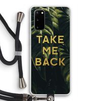 Take me back: Samsung Galaxy S20 Transparant Hoesje met koord