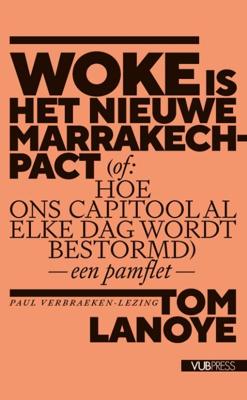 Woke is het nieuwe Marrakech-pact (Paperback)