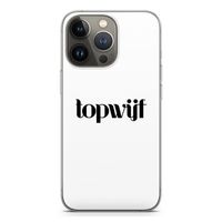 Topwijf Wit: iPhone 13 Pro Transparant Hoesje