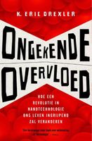 Ongekende overvloed - K. Eric Drexler - ebook