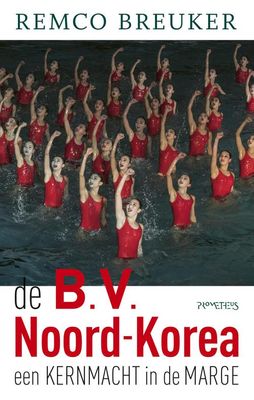 De B.V. Noord-Korea - Remco Breuker - ebook