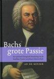 Bachs grote passie (Paperback)