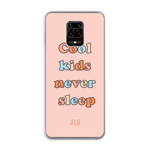 Cool Kids Never Sleep: Xiaomi Redmi Note 9 Pro Transparant Hoesje