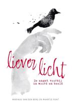 Liever licht (Hardback)