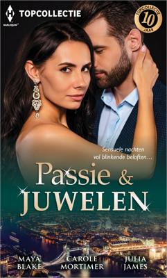 Passie & juwelen - Maya Blake, Julia James, Carole Mortimer - ebook