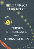 Hollandaca Kurs Kitabi / Cursus Nederlands voor Turkstaligen (Paperback)