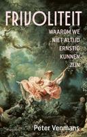 Frivoliteit - Peter Venmans - ebook