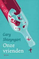 Onze vrienden - Gary Shteyngart - ebook