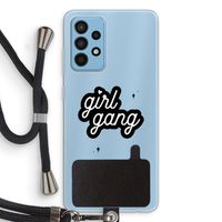 Girl Gang: Samsung Galaxy A52 Transparant Hoesje met koord Girl Gang: Samsung Galaxy A52 Transparant Hoesje met koord