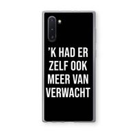Meer verwacht - Zwart: Samsung Galaxy Note 10 Transparant Hoesje