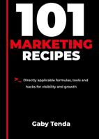 101 Marketing Recipes - Gaby Tenda - ebook