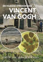 Wandelgids - Fietsgids - Fietskaart - Stadsplattegrond - Wandelkaart De Haagse streken van Vincent van Gogh Wandelgids - Fietsgids - Fietskaart - Stadsplattegrond - Wandelkaart De Haagse streken van Vincent van Gogh