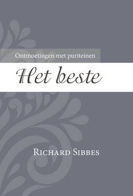 Het beste - Richard Sibbes - ebook