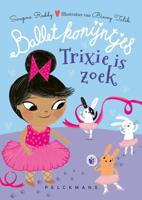 Trixie is zoek (Hardback)