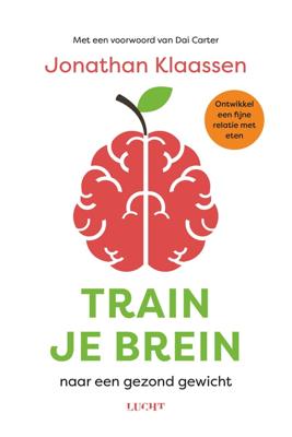 Train je brein naar een gezond gewicht - Jonathan Klaassen - ebook