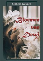 Bloemen van Dewi - Gilbert Keyzer - Paperback (9789462665064) - thumbnail