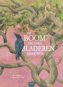 De boom die geen bladeren meer wou (Hardback)