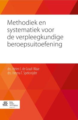 Methodiek en systematiek voor de verpleegkundige beroepsuitoefening (Paperback)