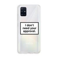 Don't need approval: Galaxy A51 4G Transparant Hoesje