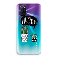 Hey you cactus: Oppo A52 Transparant Hoesje