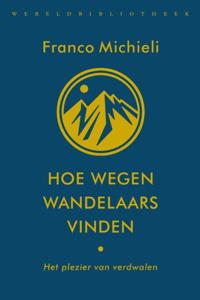 Hoe wegen wandelaars vinden (Paperback)