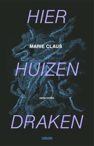 Hier huizen draken - Marie Claus - ebook