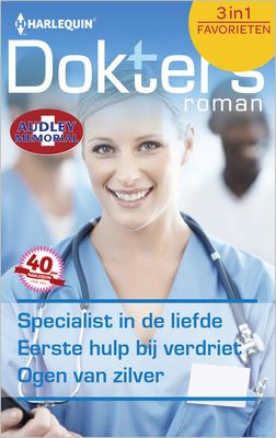Specialist in de liefde ; Eerste hulp bij verdriet ; Ogen van zilver - Caroline Anderson - ebook