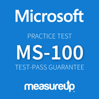 Practice Test MS-100 Microsoft 365 Identity and Services